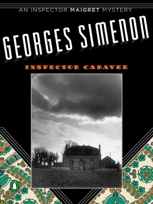 Title details for Inspector Cadaver by Georges Simenon - Wait list